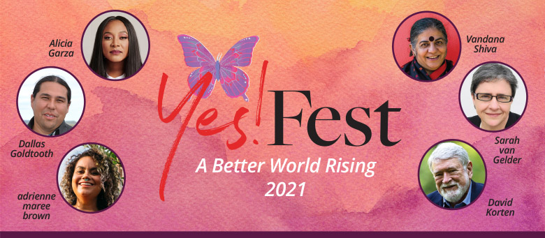 Event image for YES! Fest 2021: A Better World Rising. 