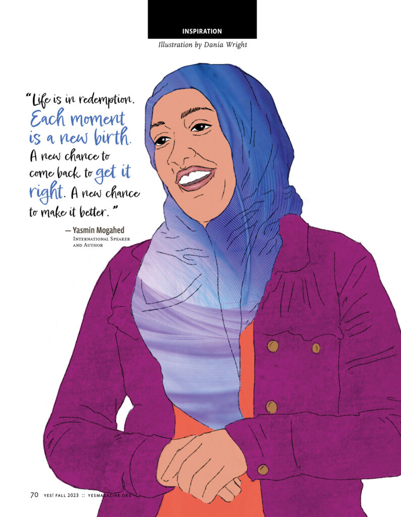An illustrated portrait of international speaker and author Yasmin Mogahed is accompanied by a quote: "Life is redemption. Each moment is a new birth. A new chance to come back to get it right. A new chance to make it better."