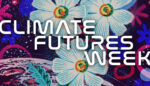 Radically Reimagining Our Future Through Climate Fiction