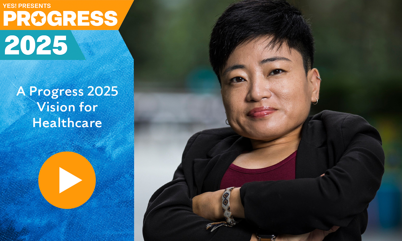 A Progress 2025 Vision for Health Care